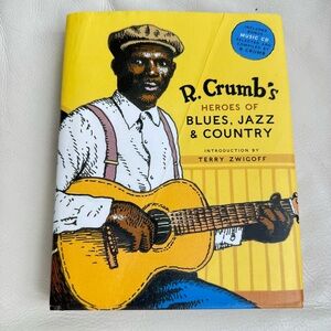 R. Crumb’s Heroes of Blues, Jazz and Country Book and CD